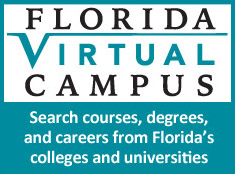 Florida Virtual Campus. Search courses, degrees, and careers from Florida's colleges and universities.