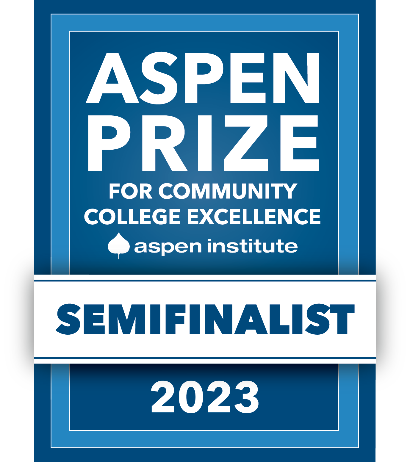 Aspen Prize for Community College Excellence Semifinalist 2023