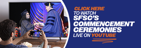 Click here to watch SFSC's Commencement Ceremonies live on YouTube.