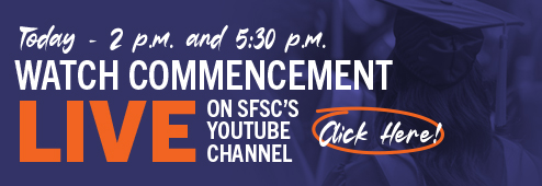 Today from 2-3 p.m., watch Commencement live on SFSC's YouTube channel. Click here.