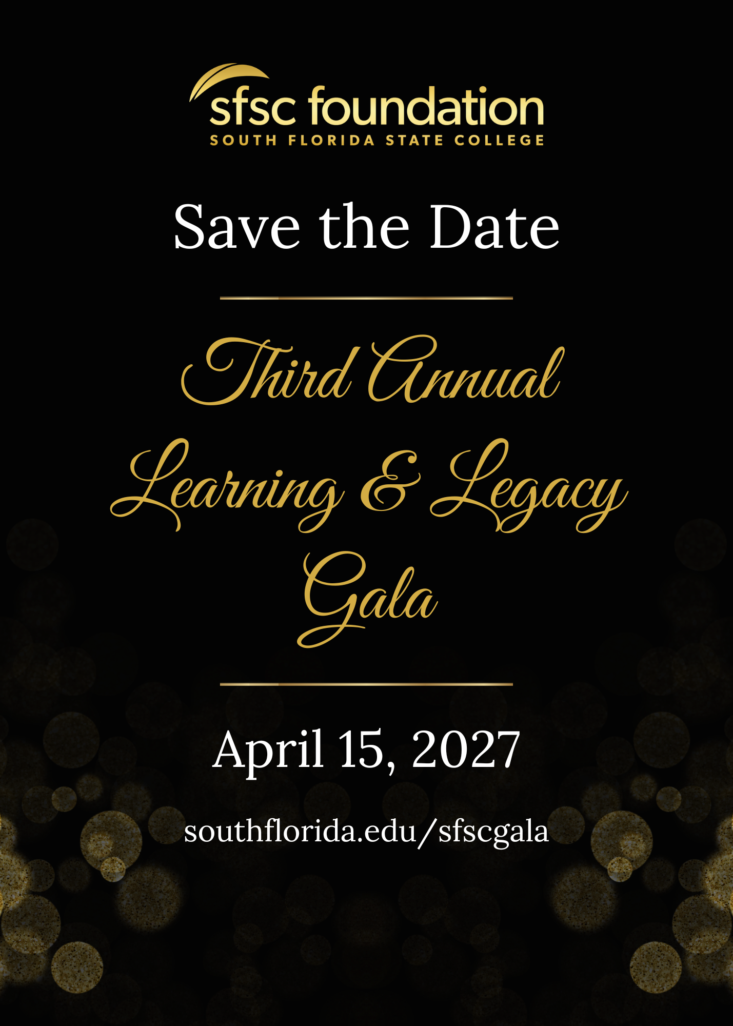 Save the date for the Third Annual Learning & Legacy Gala on April 15, 2027.